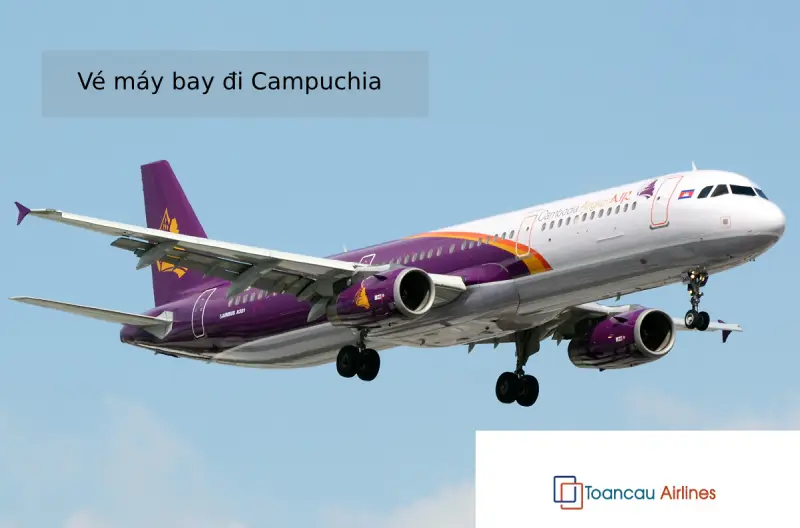 Vé máy bay đi Campuchia rẻ